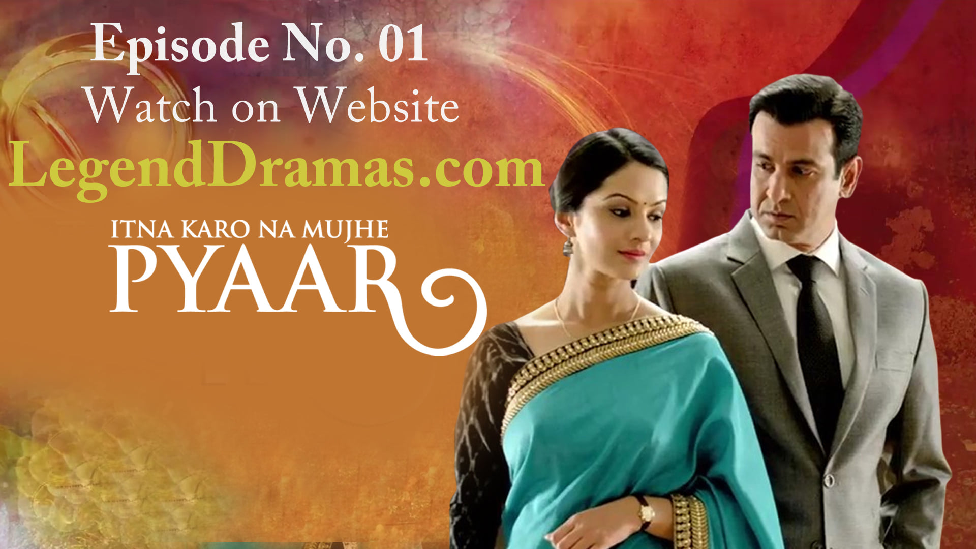 Drama Serial Itna karo na mujhe pyaar legend dramas